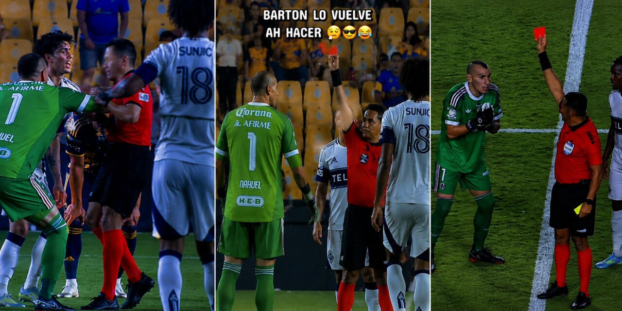 Iván Barton no dudó: expulsó a dos figuras de Tigres y un empujón podría costarle caro a Nahuel Guzmán